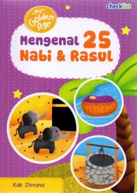 My Golden Age Mengenal 25 Nabi & Rasul