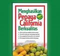 Menghasilkan Pepaya California Berkualitas