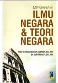 Memahami Ilmu Negara & Teori Negara