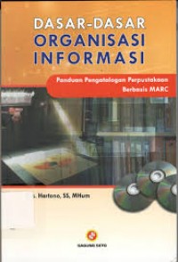 Dasar-Dasar Organisasi Informasi : Pengatalogan Perpustakaan Berbasis MARC