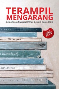 Terampil Mengarang: Dari Persiapan Hingga Presentasi dari Opini hingga Sastra