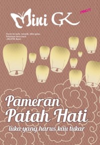 Pameran patah hati; luka yang harus kau tukar