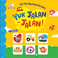 Lift the flap kata pertama: yuk jalan-jalan!