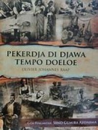 Pekerdja di Djawa Tempo Doeloe