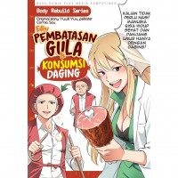 Body Rebuild Series : Edisi Pembatasan Gula & Konsumsi Daging