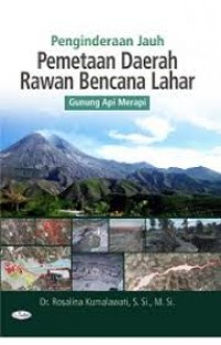 Penginderaan jauh pemetaan daerah rawan bencana lahar