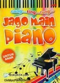 Tang... ting... tung... jago main piano