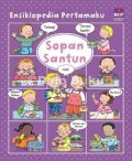 Ensiklopedia Pertamaku : Sopan Santun