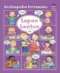 Ensiklopedia Pertamaku : Sopan Santun