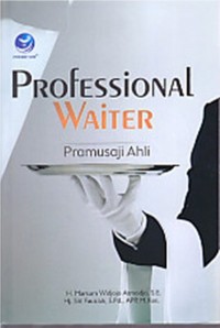 Professional Waiter : Pramusaji Ahli