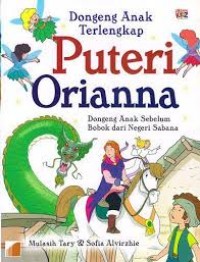 Dongeng Anak Terlengkap : Putri Orianna