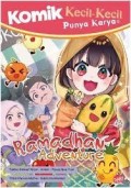 Kecil-kecil punya karya: ramadhan adventure