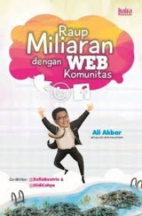 Raup Miliaran Dengan Web Komunitas