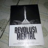 Revolusi Mental : Menuju Birokrasi Bersih,Profesional dan berdayasaing global