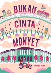 Bukan Cinta Monyet