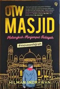 OTW Masjid Melangkah Menjemput Hidayah