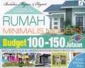 Rumah Minimalis Modern Budget 100 - 150 Jutaan