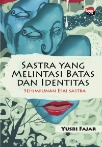 Sastra yang Melintas Batas dan Identitas