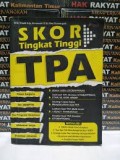 Skor Tingkat Tinggi TPA