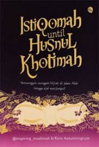 Istiqomah Until Husnul Khotimah