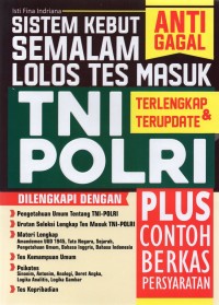 Sistem kebut semalam lolos tes masuk tni-polri