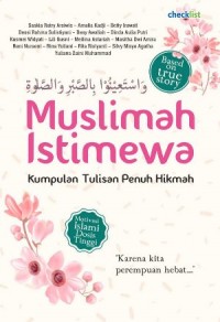 Muslimah Istimewa: Kumpulan Tulisan Penuh Hikmah