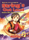 String's out loud, antara aku, panah, dan gitarku (Bintang cilik punya cerita)