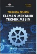 Teori dan aplikasi elemen mekanik teknik mesin