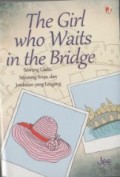 The Girl Who Waits in The Bridge