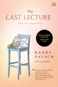 The Last Lecture : Kuliah Terakhir