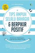 Tips Ampuh Selalu Bahagia dan Berfikir Positif