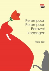 Perempuan-Perempuan Perawat Kenangan