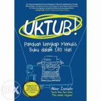 UKTUB Panduan lengkap menulis buku dalam 180 hari