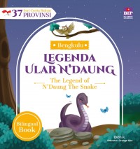 Legenda ular n'daung; the legend of n'daung the snake