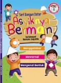 Asyiknya bermain, menggambar, mewarnai, mengenal bentuk seri bangun datar