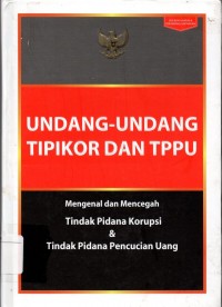 Undang-Undang TIPIKOR dan TPPU