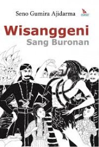 Wisanggeni, sang buronan