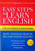 Easy Steps to Learn English : Buku Panduan Praktis Belajar Bahasa Inggris